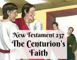 NT 237 - The Centurion's Faith